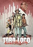 Toro Loco - BloodThirsty