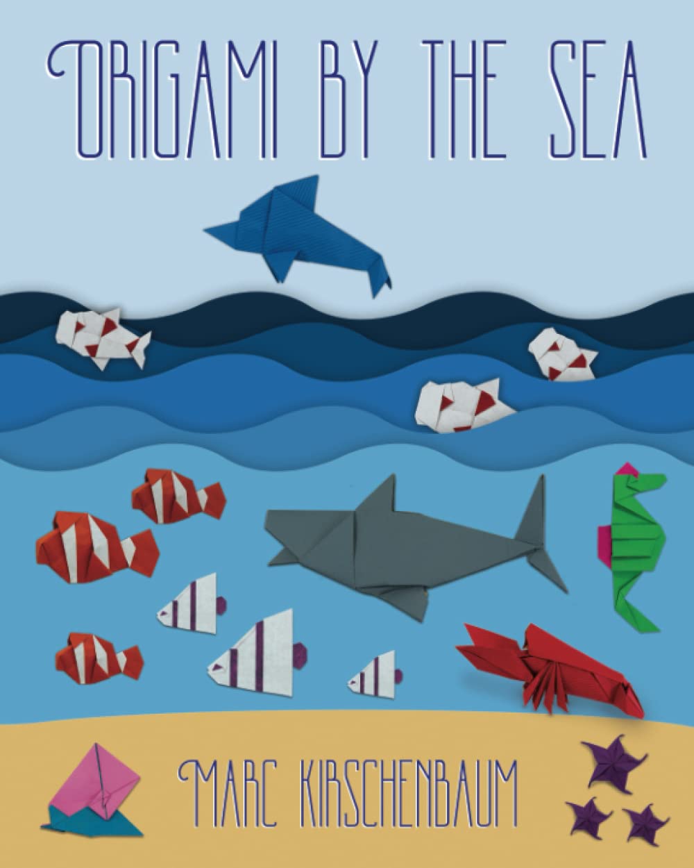 Origami by the Sea Paperback – Big Book, 19 March 2021