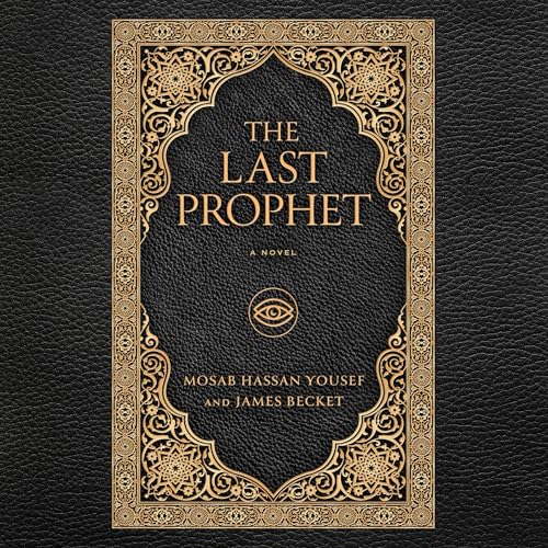 The Last Prophet: A Novel