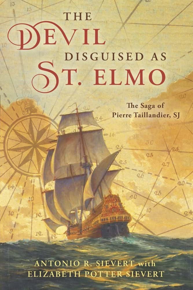 Buy The Devil Disguised as St. Elmo The Saga of Pierre Taillandier, SJ