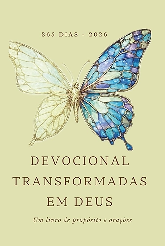 Devocional 365 dias 2026: Transformadas em Deus (Portuguese Edition)