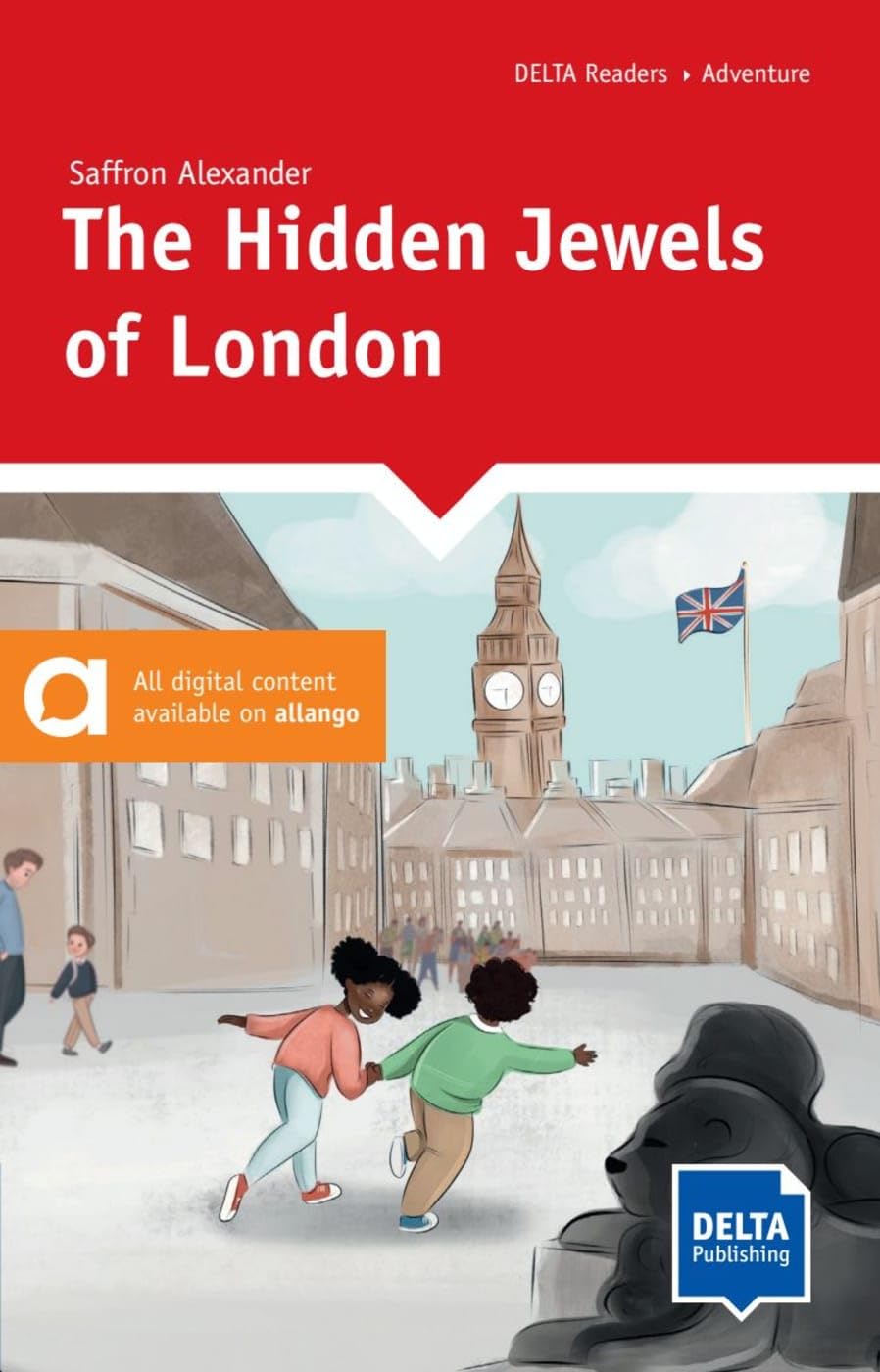 The Hidden Jewels of London: Reader with audios and digital extras (DELTA Reader: Adventure)