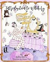Introduction to Witchery: A magical guide for witches that craft 1912145251 Book Cover
