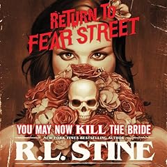 You May Now Kill the Bride Audiobook By R.L. Stine cover art