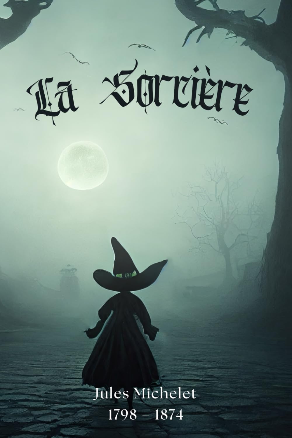 La Sorcière (Illustré) (French Edition)