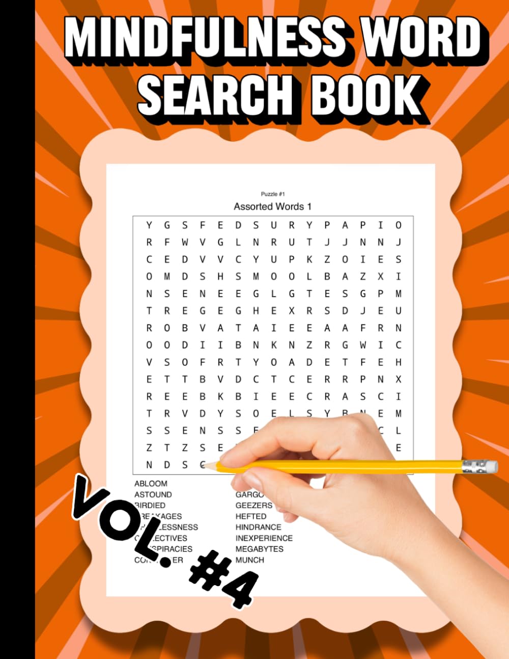 MINDFULNESS WORD SEARCH BOOK VOL. 4: CHALLENGING PUZZLES, BRAIN BOOSTERS, SHARPEN YOUR MIND, STRESS RELIEVER