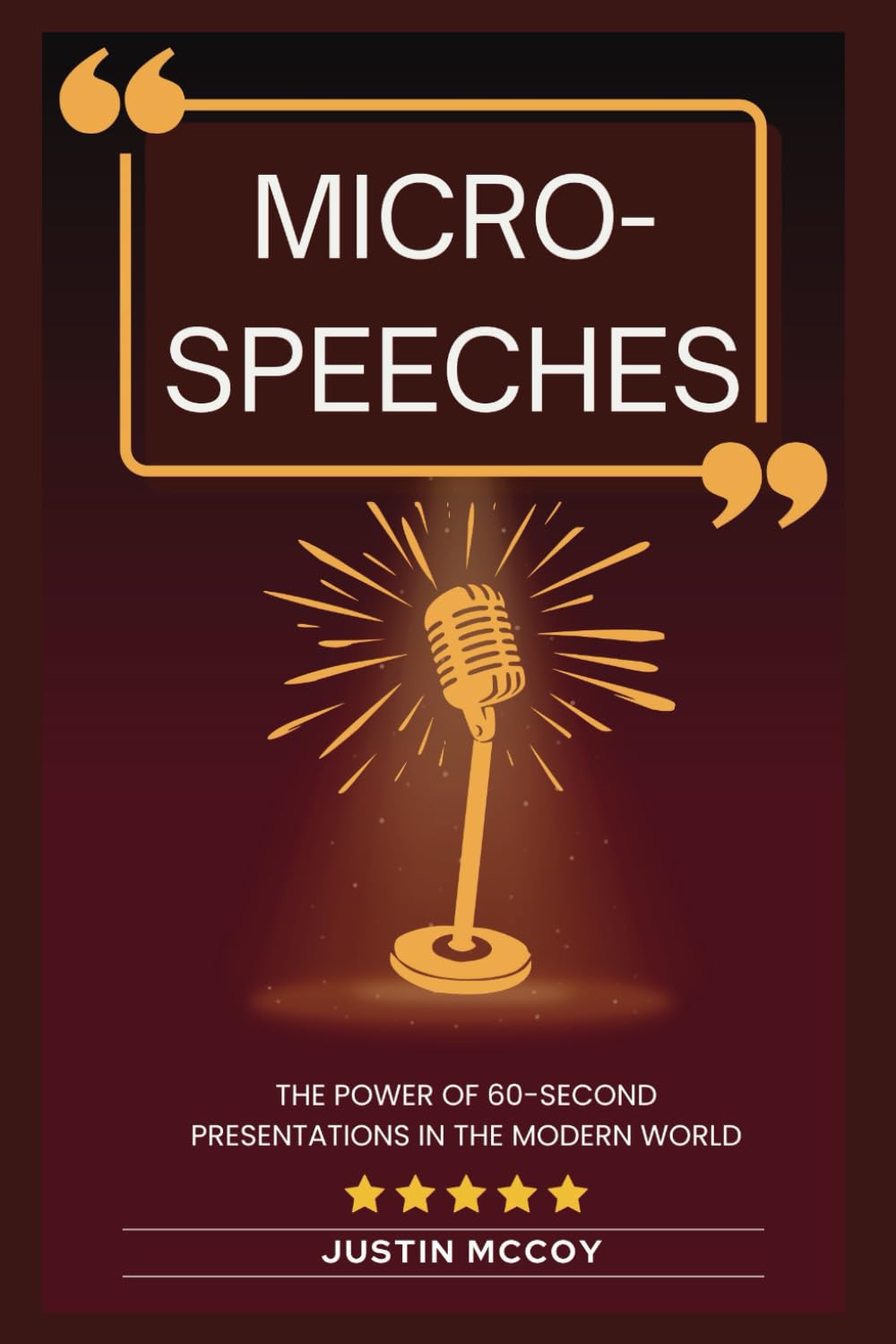 Micro-speeches: The power of 60-second presentations in the modern world (Future Forward Careers)