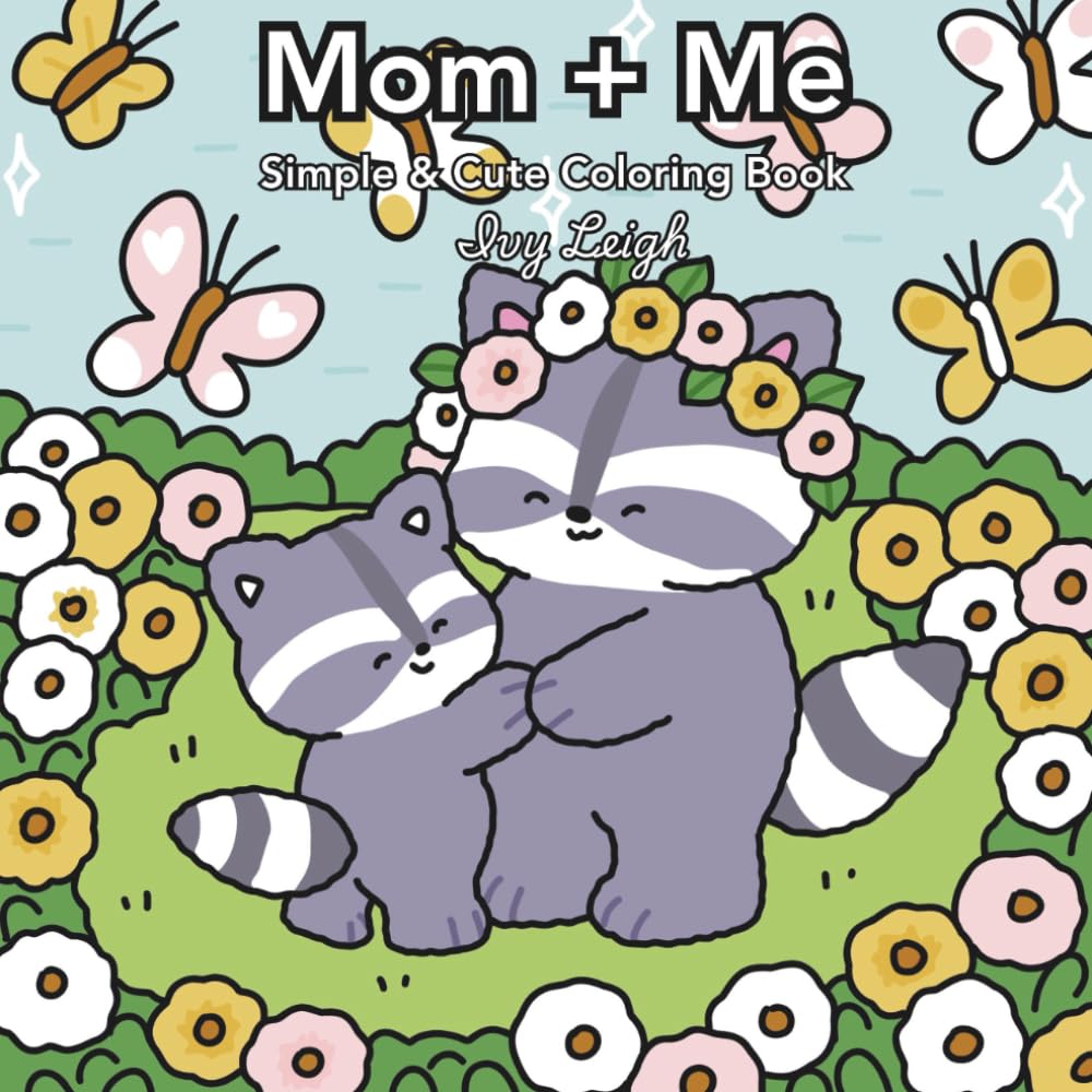 Mom + Me: Simple & Cute Coloring Book