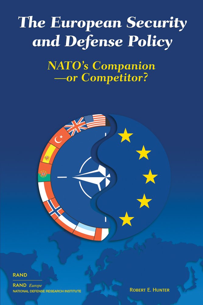Buy The European Security and Defense Policy: NATO's Companion - Or Competitor? — BookShops.in