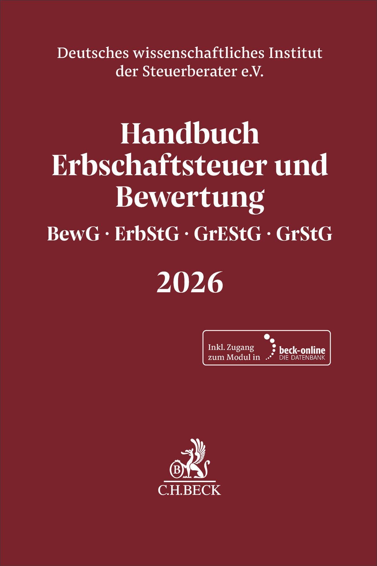 Handbuch Erbschaftsteuer und Bewertung 2026. BewG, ErbStG, GrEStG, GrStG 2026: Bewertungsgesetz, Erbschaft- und Schenkungsteuergesetz, ... Instituts der Steuerberater e.V.)