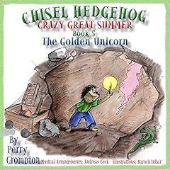 Couverture de Chisel Hedgehog, Book 5: The Golden Unicorn