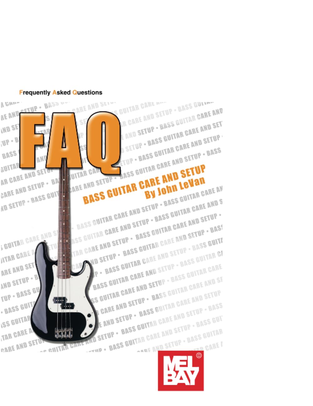 FAQ - Bass Guitar Care and Setup