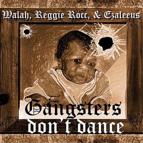 Amazon.com: Gangsters Don't Dance - Single [Explicit] : Walah, Reggie ...