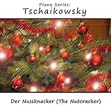  Der Nussknacker (The Nutcracker), Op. 71: I. Im Zauberschloss von Zuckerburg, Klärchen und der Prinz (The Magic Castle on the Mountain of Sweets/Clara and Nutcracker Prince)