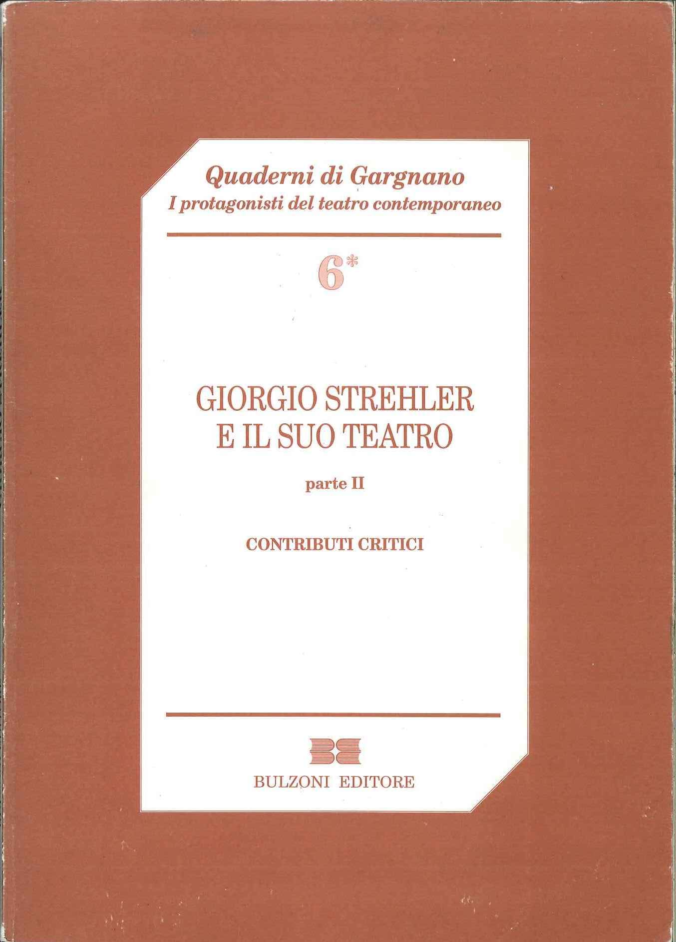 Giorgio Strehler E Il Suo Teatro. Contributi Critici (Vol. 2) - 4