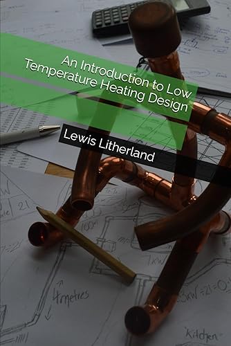 An Introduction to Low Temperature Heating Design