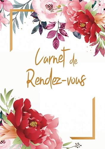 Carnet de Rendez-vous: Agenda Perpétuel non daté Carnet de RDV 53 Semaines, Amplitude 7h-21h Intervalles 15 Minutes, Grand Format - Couverture Motif Fleur Rose