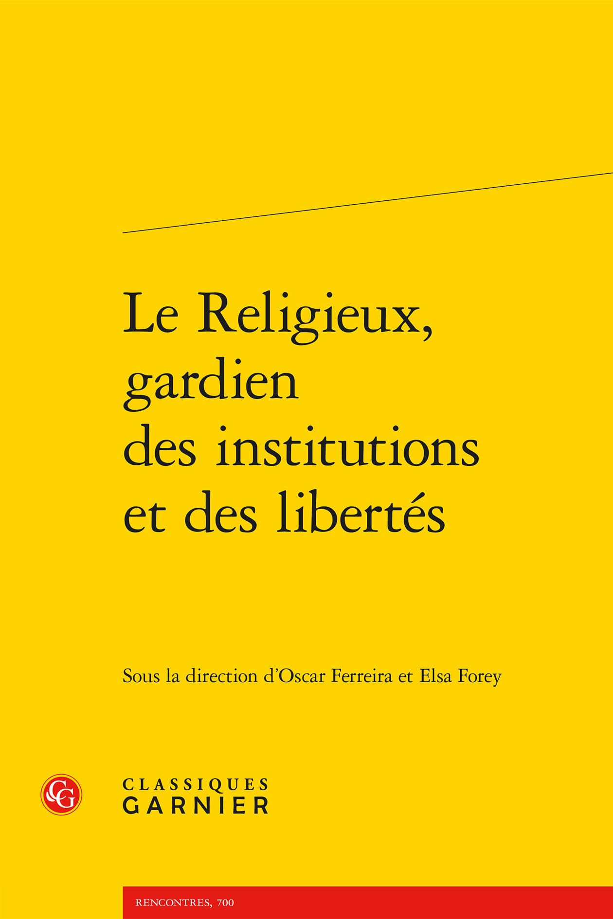 Le Religieux, gardien des institutions et des libertés