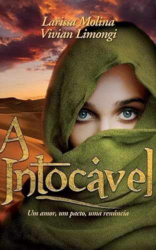 A Intocável: : Um amor, um pacto, uma renúncia