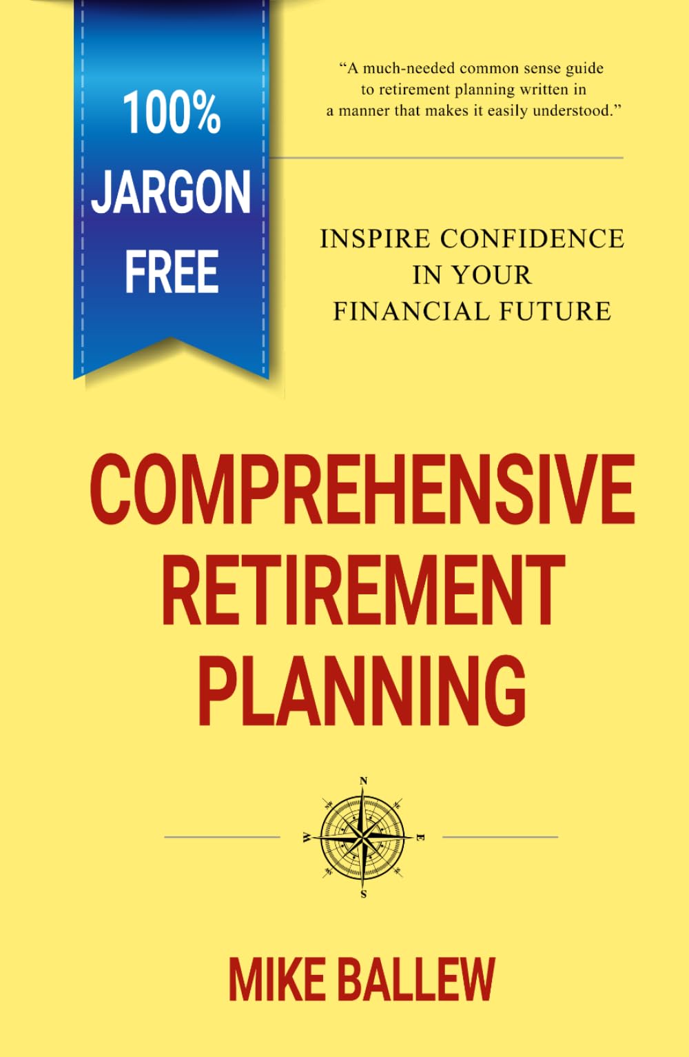 Comprehensive Retirement Planning: Inspire Confidence in Your Financial Future