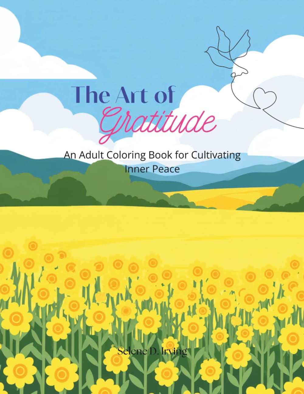 The Art of Gratitude: An Adult Coloring Book for Cultivating Inner Peace