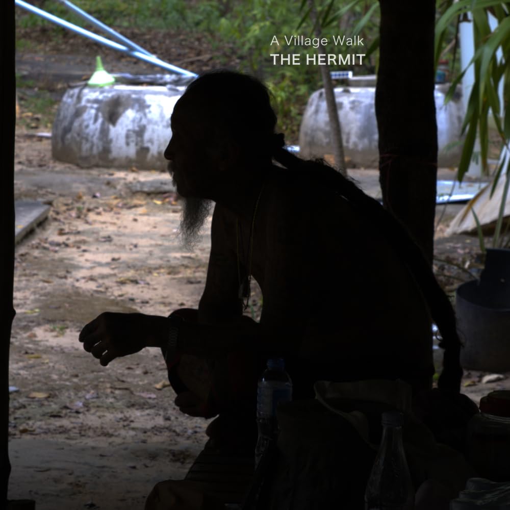 The Hermit (A Village Walk)