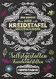 kreidetafel magnetisch küche  Der große Kreidetafel-Kreativkalender 2019 - Bildkalender A3 - zum Selbstgestalten mit Kreidemalstiften - nass Abwischbar