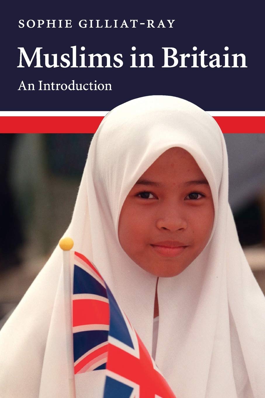 Muslims in Britain by Sophie Gilliat-Ray - 9780521536882
