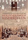  Herinneringen: kinderjaren : opgroeien in het volkse Vlaanderen van 1900