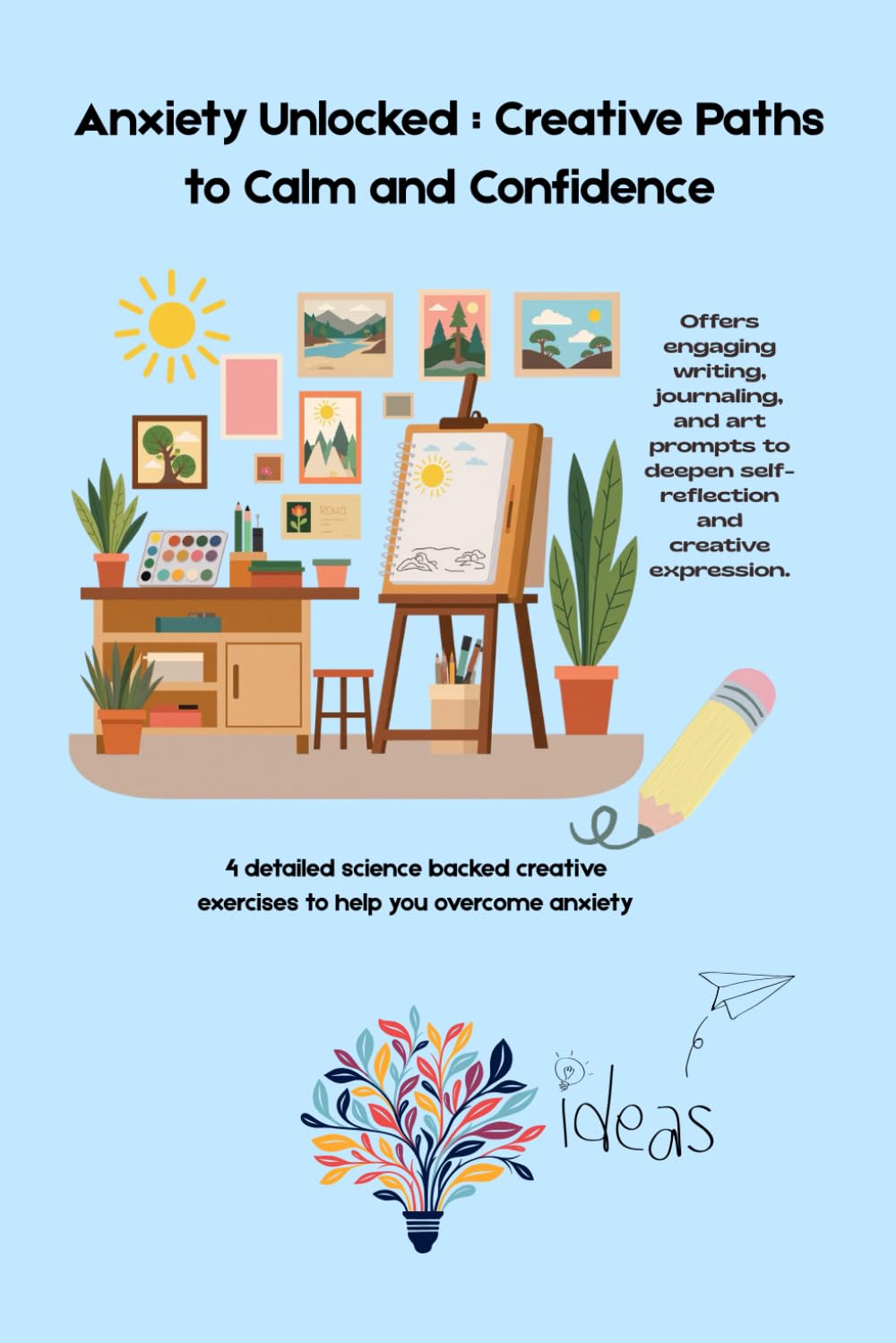 Anxiety Unlocked: Creative Paths to Calm and Confidence