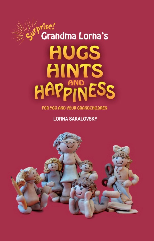 Grandma Lorna's Hugs, Hints and Happiness