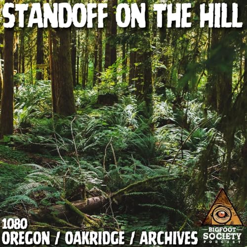 Standoff on the Hill | Oregon (Archives)