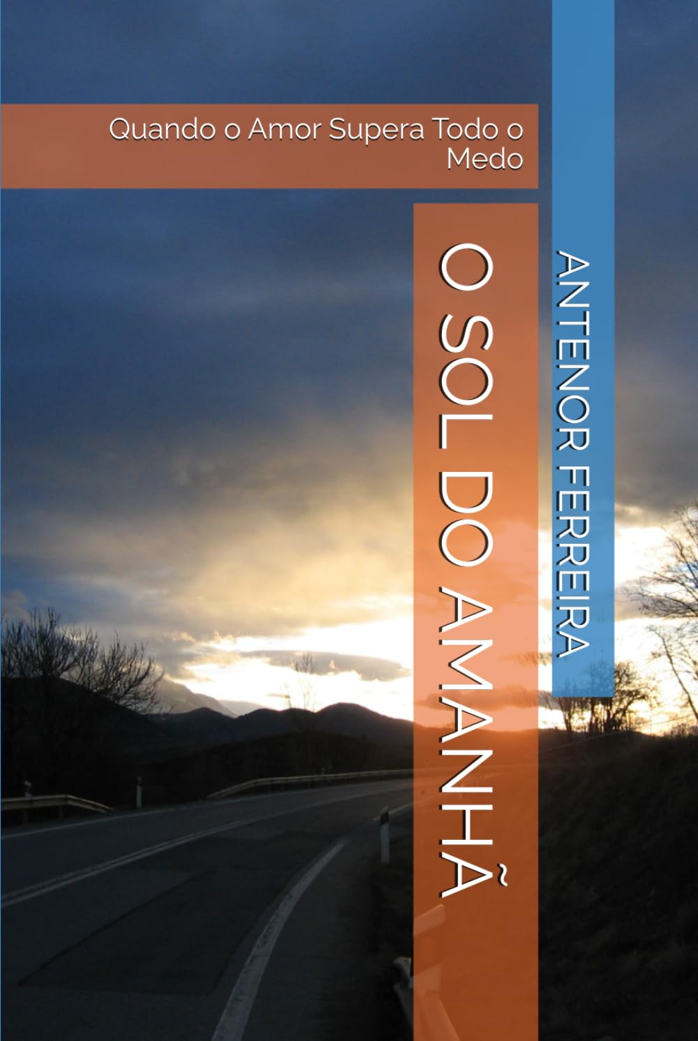 O SOL DO AMANHÃ: Quando o Amor Supera Todo o Medo