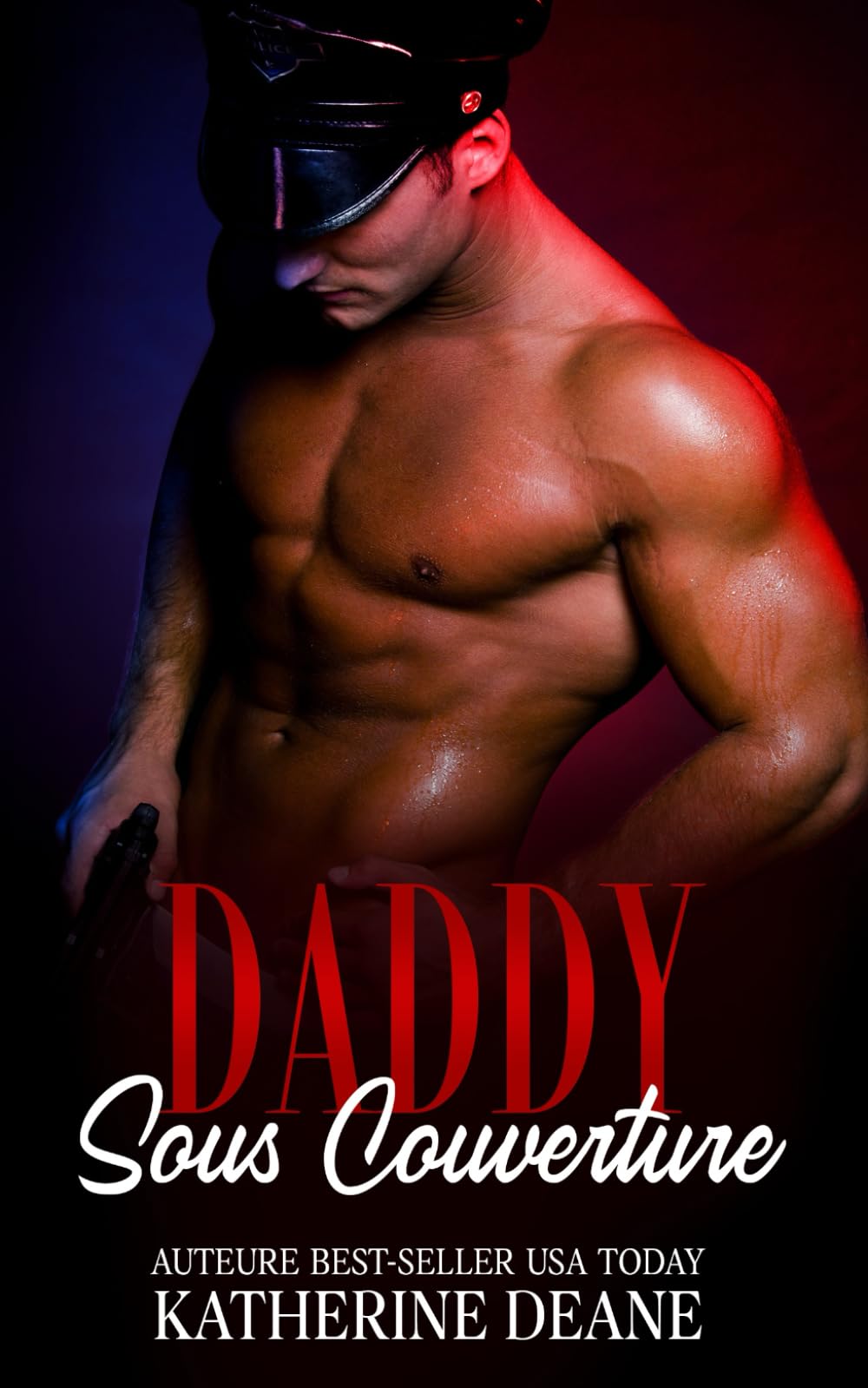 Daddy Sous Couverture: Désir, Contrôle et Danger: 2 (Série L'Autorité)