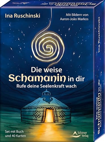 Die weise Schamanin in dir - Rufe deine Seelenkraft wach: - Set mit Buch und 40 Karten