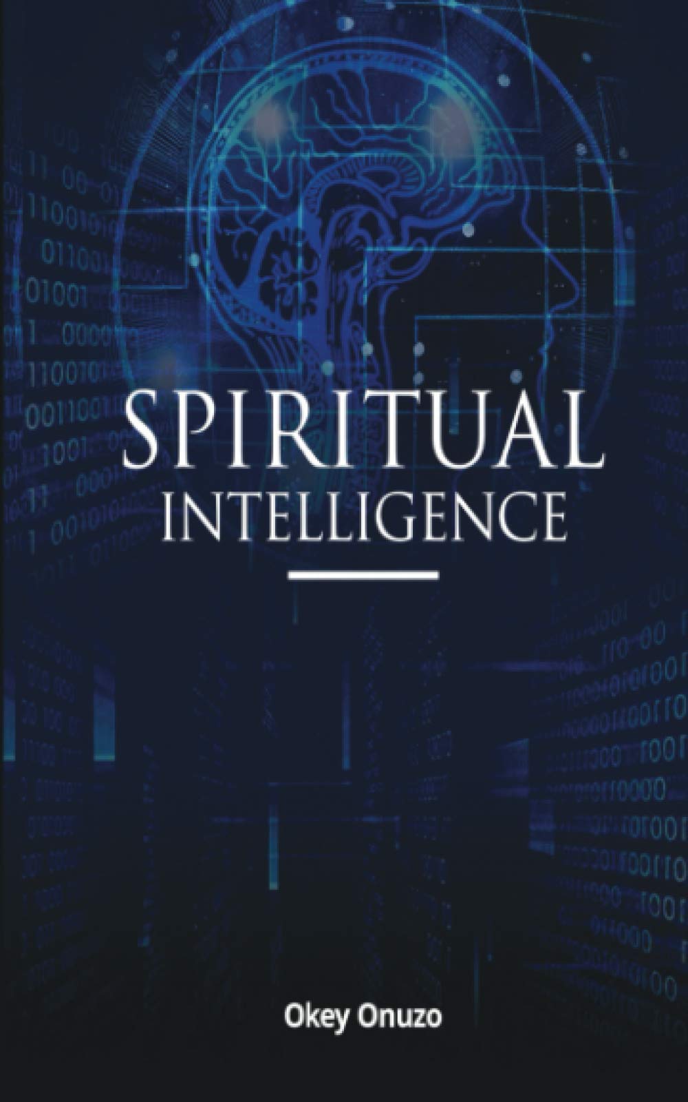 SPIRITUAL INTELLIGENCE,ONUZO, OKEY OKEY ONUZO,