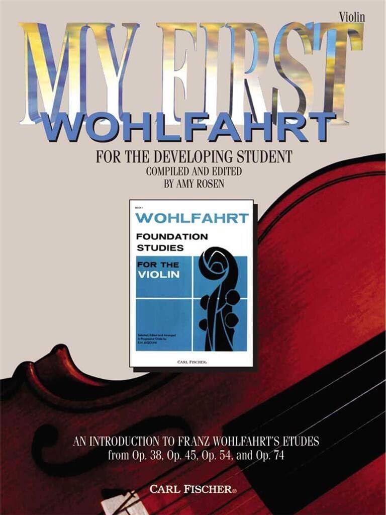 O5552 - My First Wohlfahrt: Violin - An Introduction To Franz Wohlfahrt's Etudes, Opus 38, 45, 54, 74