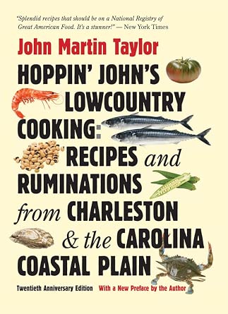 Hoppin' John's Lowcountry Cooking: Recipes and Ruminations from Charleston and the Carolina Coastal Plain, 20th Anniversary Edition 20th Anniversary Edition book cover