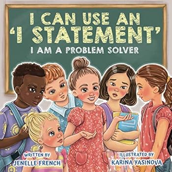 Paperback I Can Use an I Statement: I Am a Problem Solver Series Book