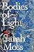 Bodies of Light