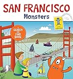 San Francisco Monsters: A Search-and-Find Book (City Monsters)