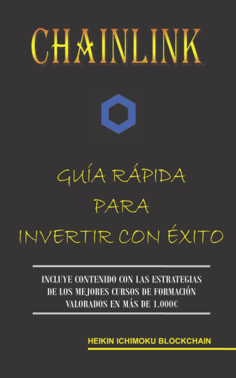 Chainlink Guia Rapida Para Invertir Con Exito | Desertcart Seychelles