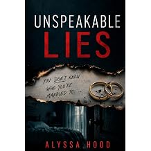 UNSPEAKABLE LIES