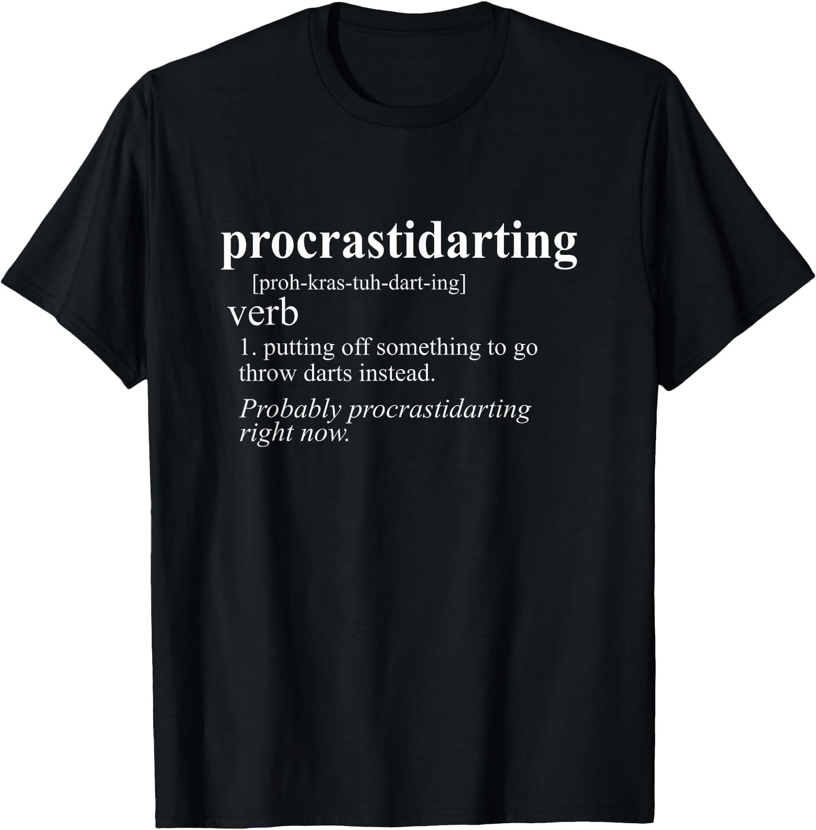 Darts Gifts Men Women Procrastidarting Funny Dart Player T-Shirt Small