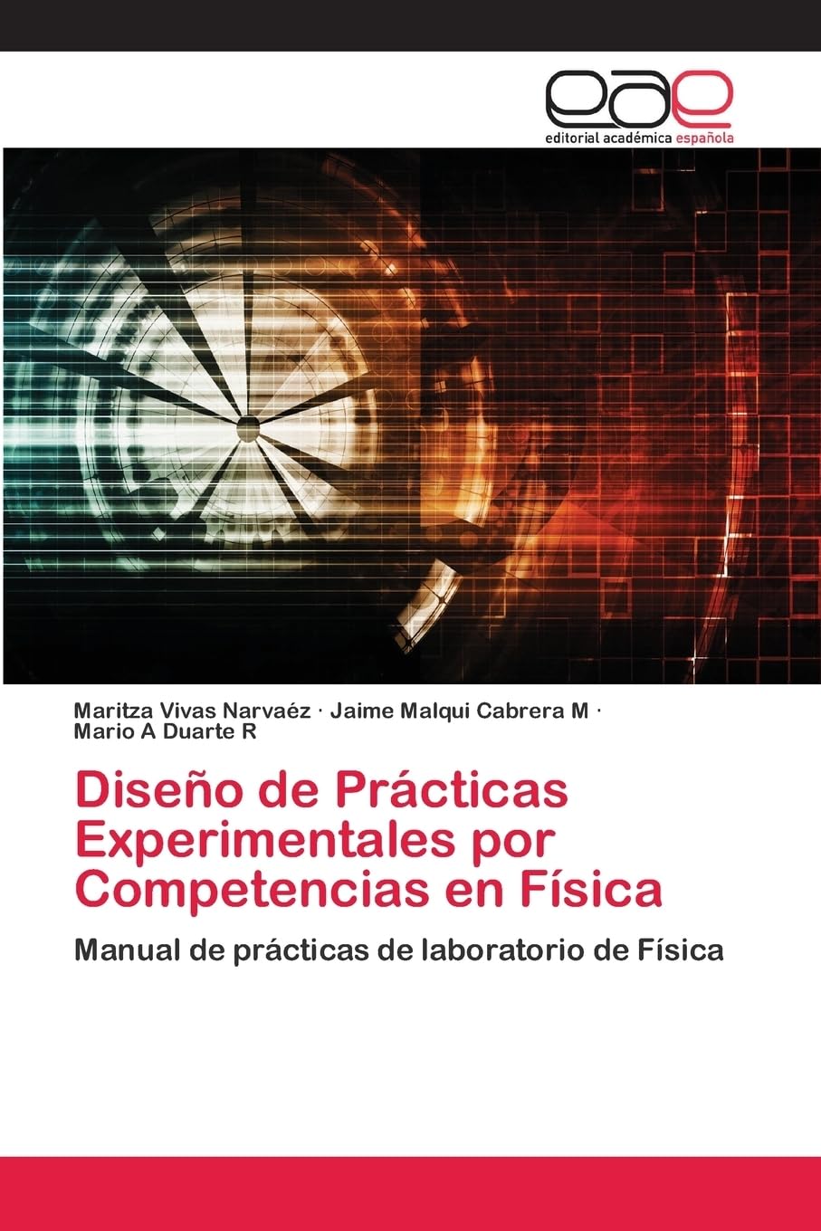 Diseño de Prácticas Experimentales por Competencias en Física: Manual de prácticas de laboratorio de Física