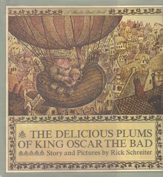 Hardcover Delicious Plums of King Oscar the Bad Book