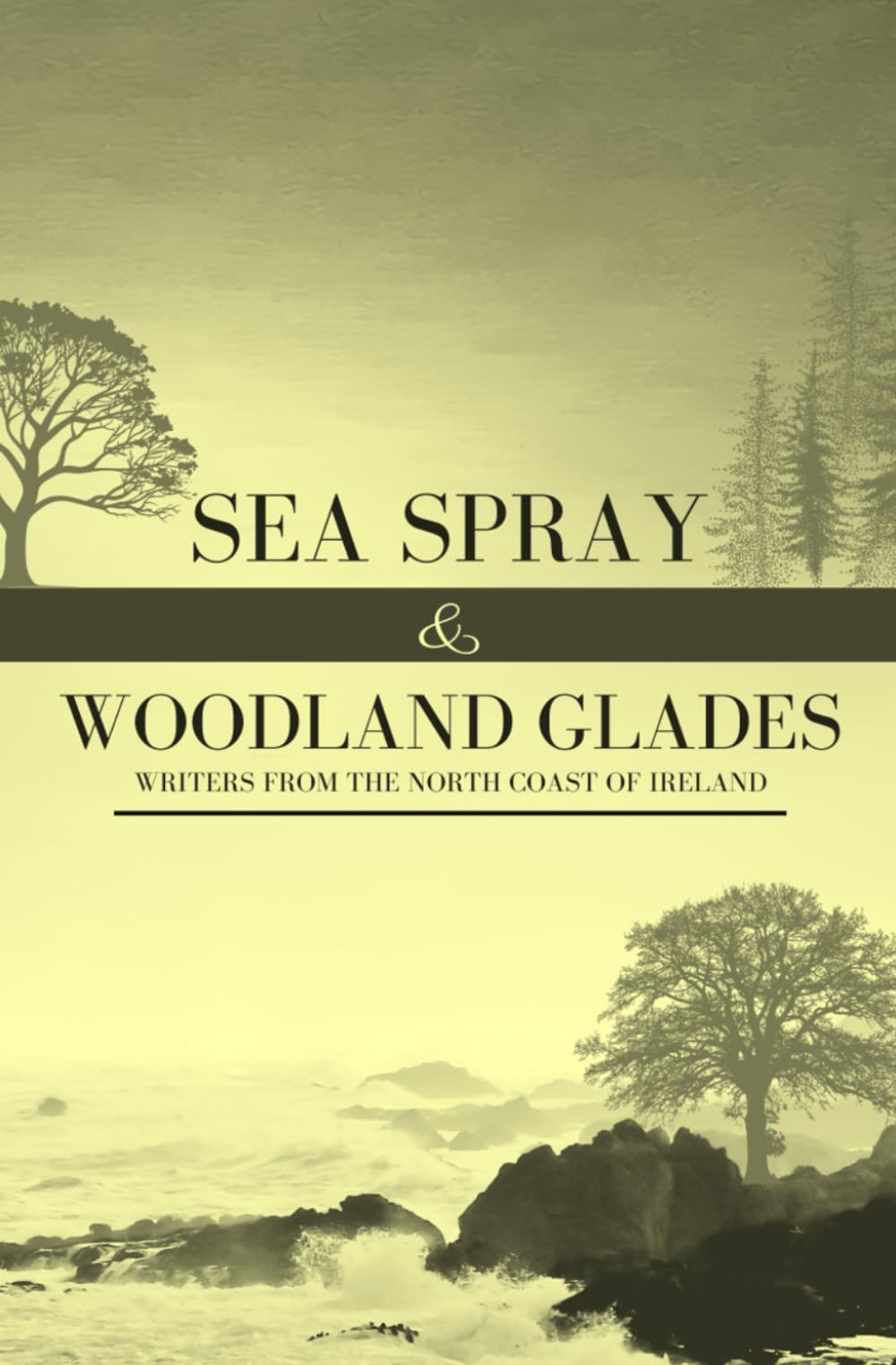 Sea Spray and Woodland Glades