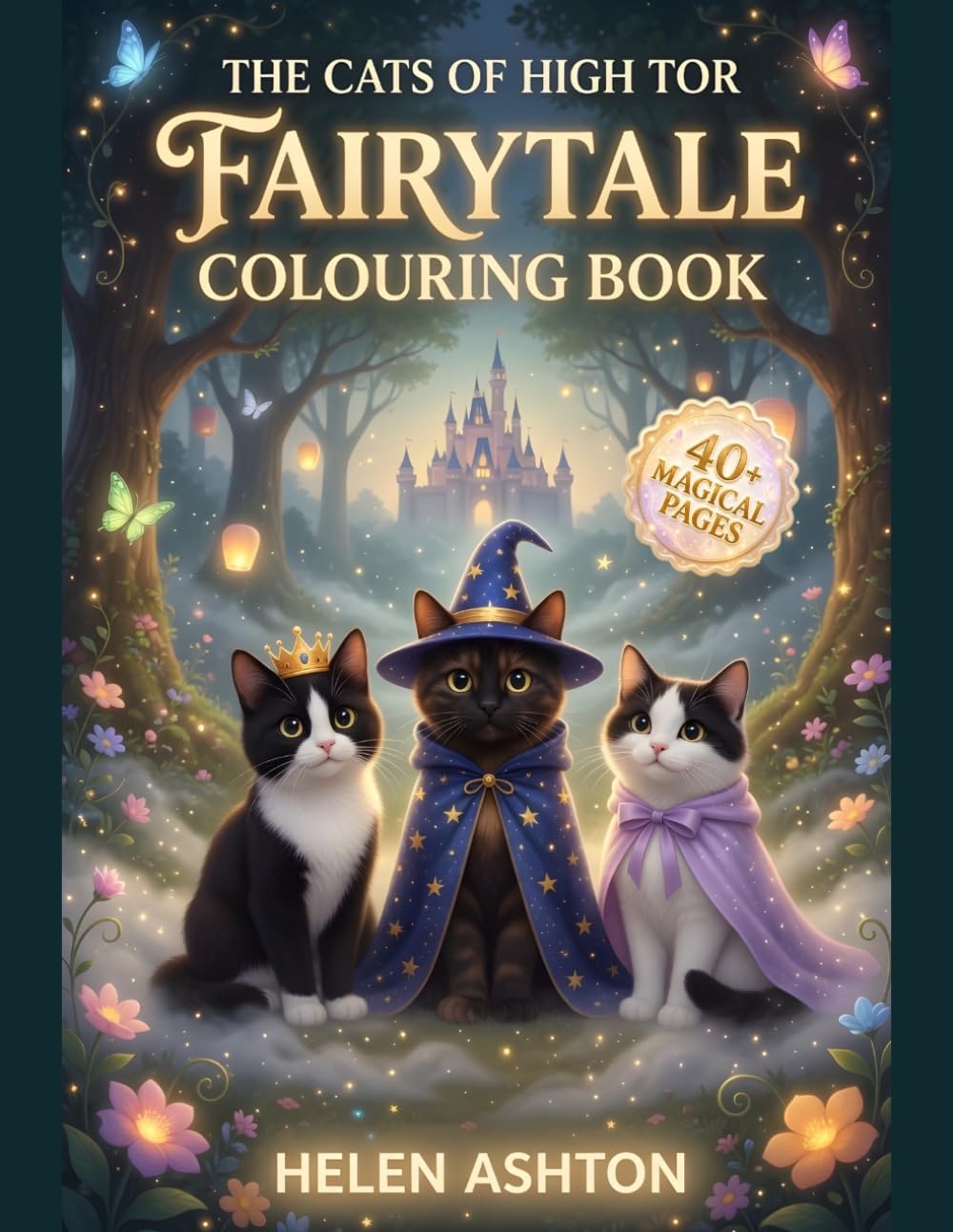 The Cats of High Tor Fairytale Colouring Book: A Magical Colouring Adventure (The Cats of High Tor Colouring Collection)