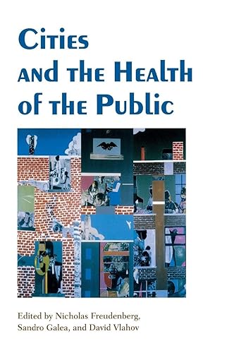 Cities and the Health of the Public