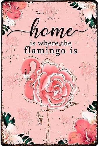 Sitrmgh A10 Metal Plate Tin Sign Home Is Where The Flamingo Is Flower Metal Vintage Tin Sign Decor Restaurant Bar Pub Shop Funny Retro Wall Art Sign 12X8 Inch